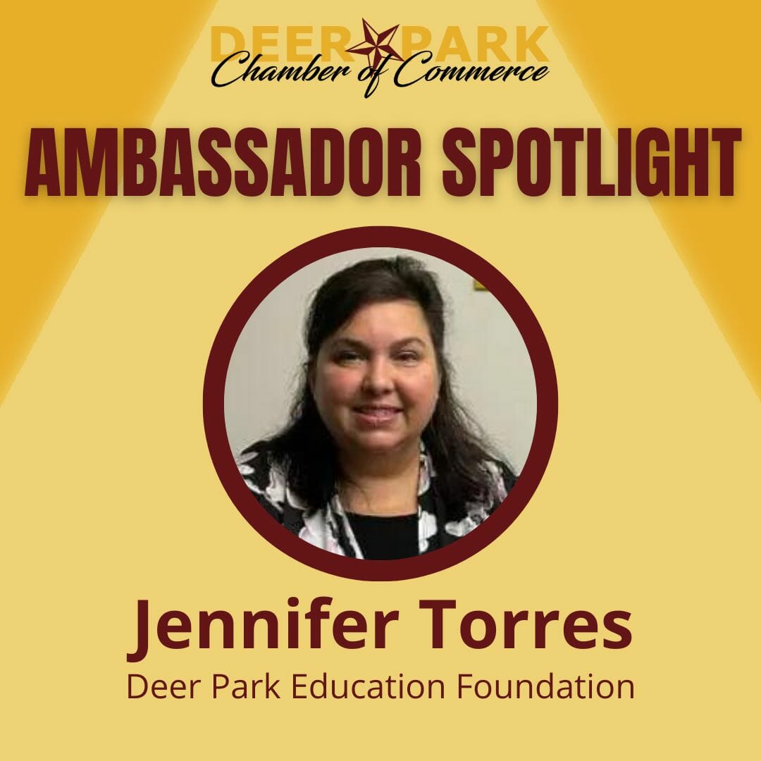 Ambassador Spotlight Deer Park Chamber Of Commerce TX