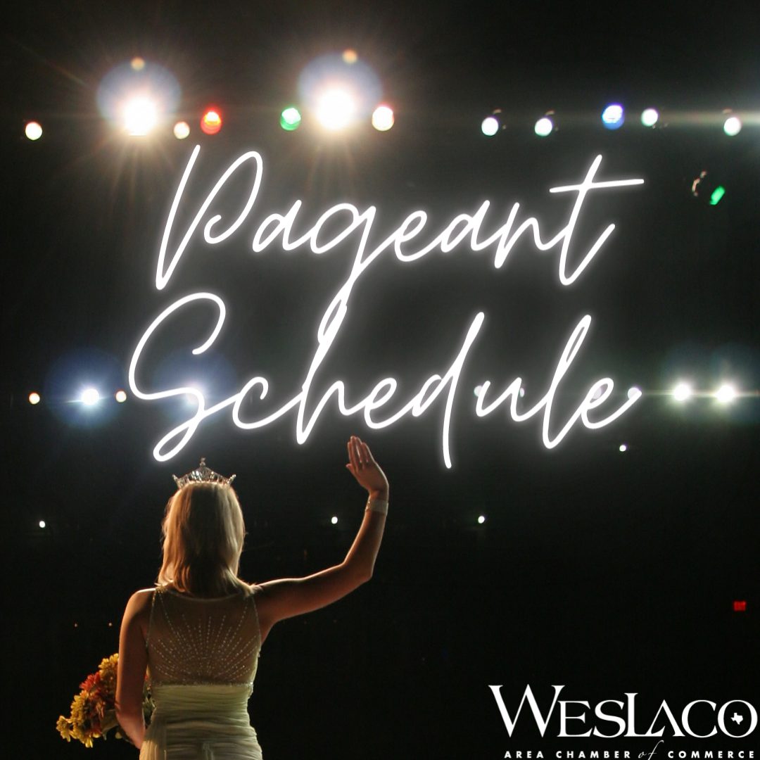 Weslaco Royal Pageant - Weslaco Area Chamber of Commerce weslaco pageant miss weslaco pageant