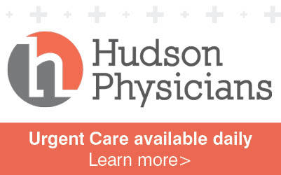 Hudson Physicians Ad. Urgent Care Available Daily