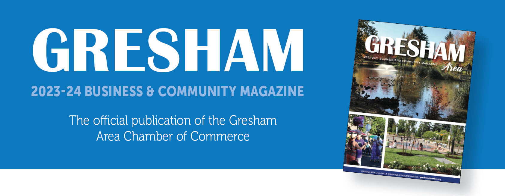 Official Publication of the Gresham Area Chamber of Commerce