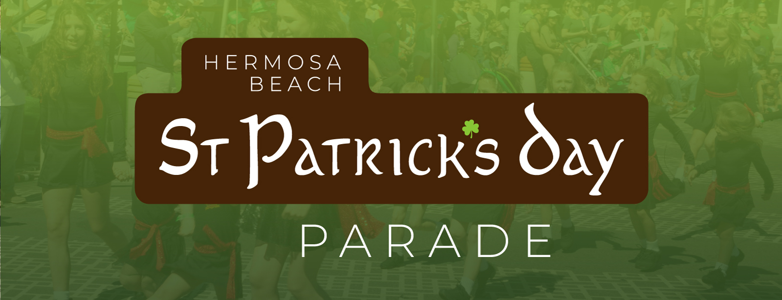 1600px x 614px - St. Patrick's Day Parade - Hermosa Beach Chamber of Commerce