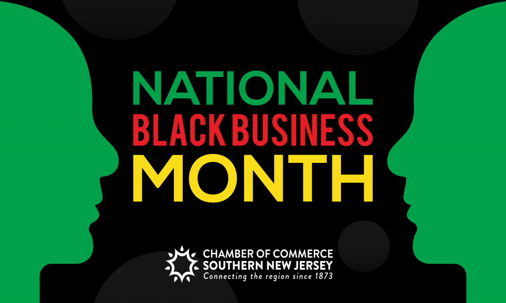 National Black Business Month Chamber of Commerce Southern New Jersey