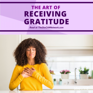The SheCAN! Network - the art of Accepting Gratitude