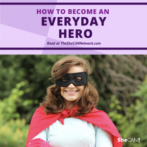 The SheCAN! Network - everyday hero