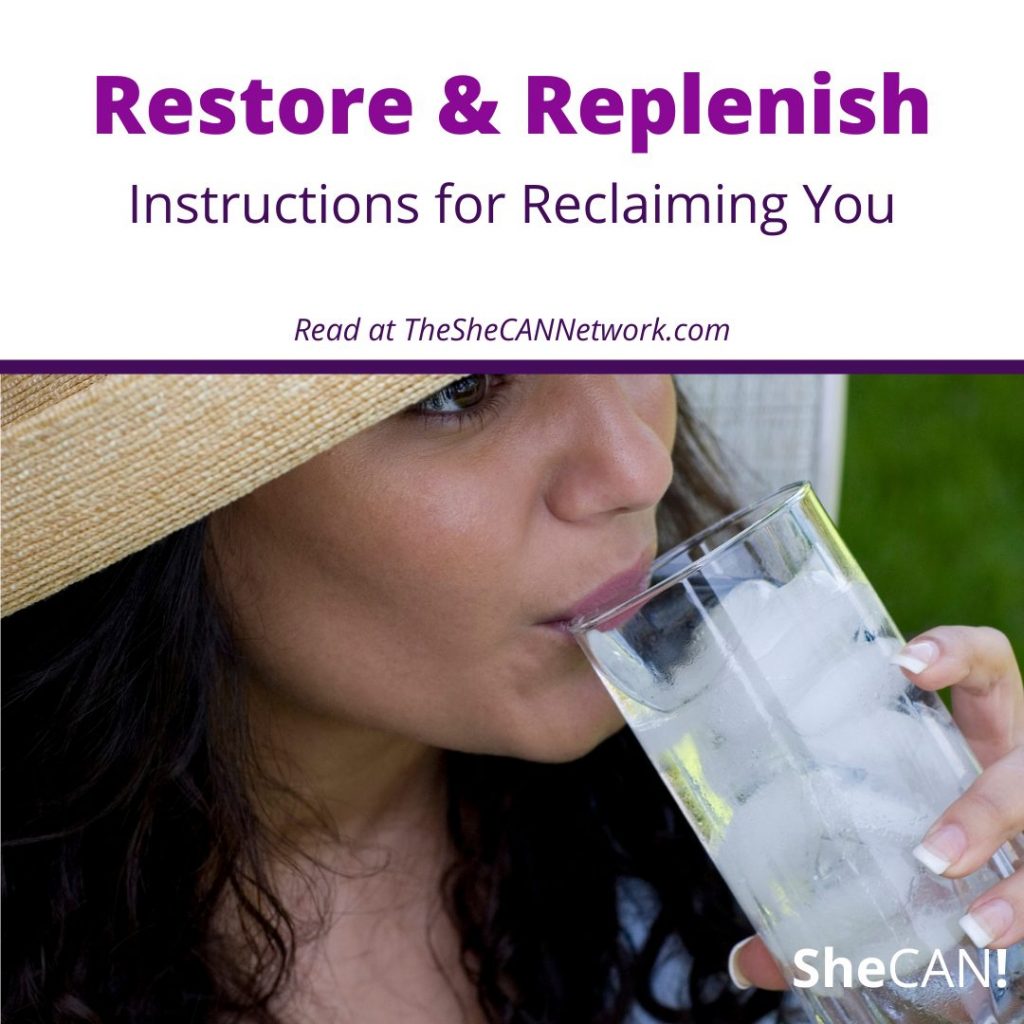 The SheCAN! Network-restore and replenish reclaiming you