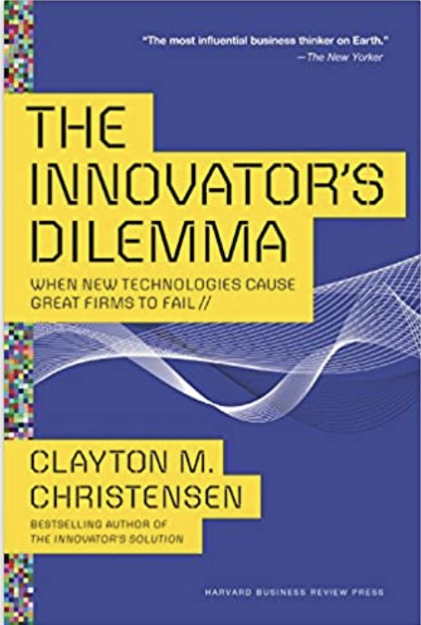 The Innovators Dilemma