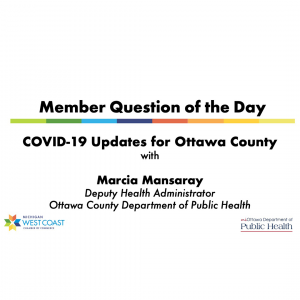 Member Question of the Day: COVID-19 Update for Ottawa County