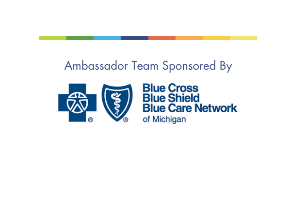 Ambassador Team Sponsored by Blue Cross Blue Shield Blue Care Network of Michigan