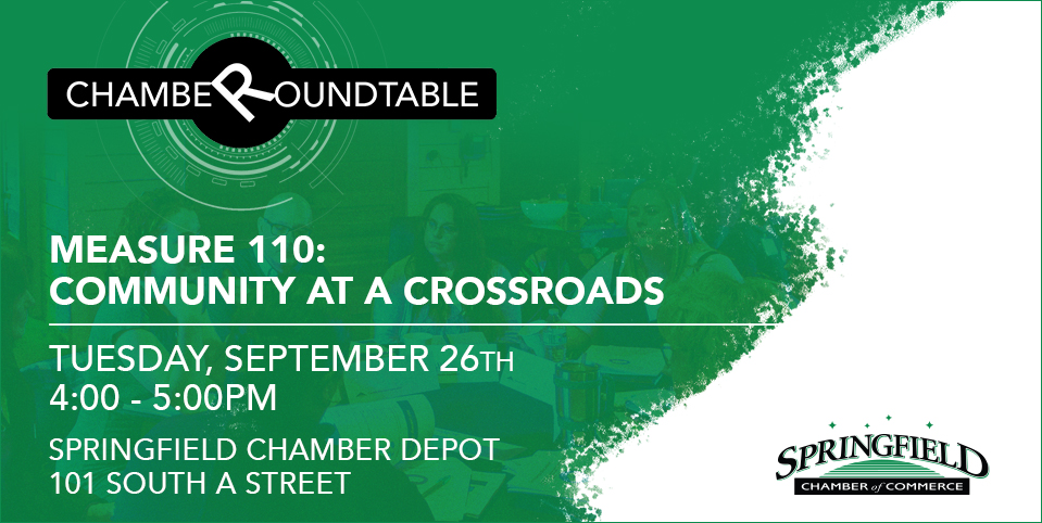 Chamber Roundtable. Measure 110: Community at a Crossroads