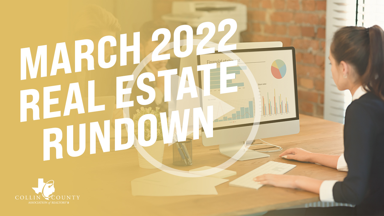 4-2022_March 2022 Real Estate Rundown Video Thumbnail