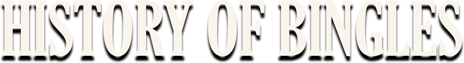 History of Bingles Header History of Bingles Header