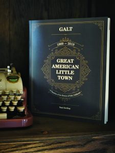 Cover of the Great American Little Town book - A Timeline of the History of Galt, California 1869-2019