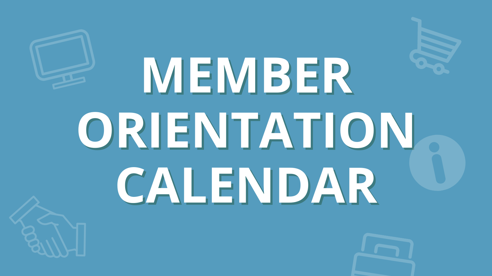 Member Orientation Calendar