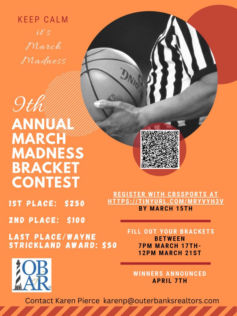 MARCH MADNESS Bracket Deadline is Tomorrow CASH PRIZES! Outer Banks