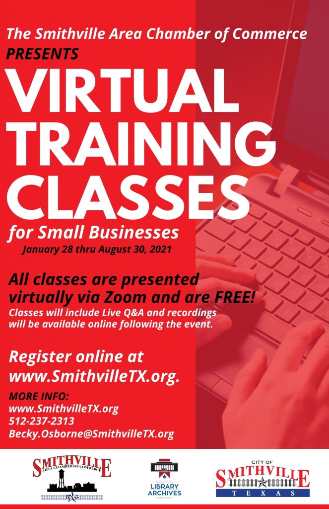 VIRTUAL ONLINE CLASSES 2021 Smithville Area Chamber of Commerce TX