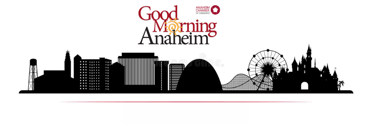Join us for Networking at Good Morning Anaheim!