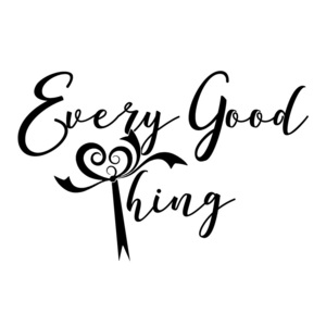 Every-Good-Thing-300 Every Good Thing