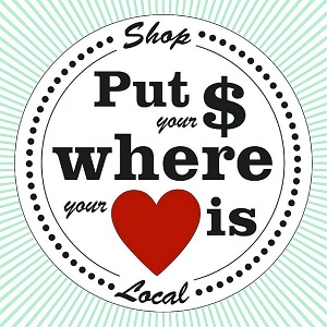 Shop-Local-300 Put your $ where your love is