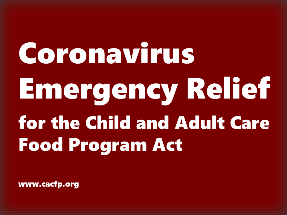 COVID CACFP Emergency Relief Act cacfp.org