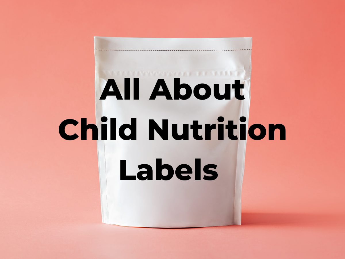A white food bag over a pink background with the text All About Child Nutrition Labels.