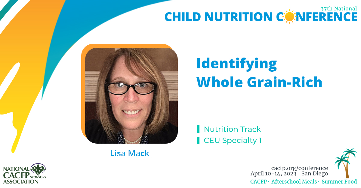 Identifying Whole GrainRich National CACFP Sponsors Association