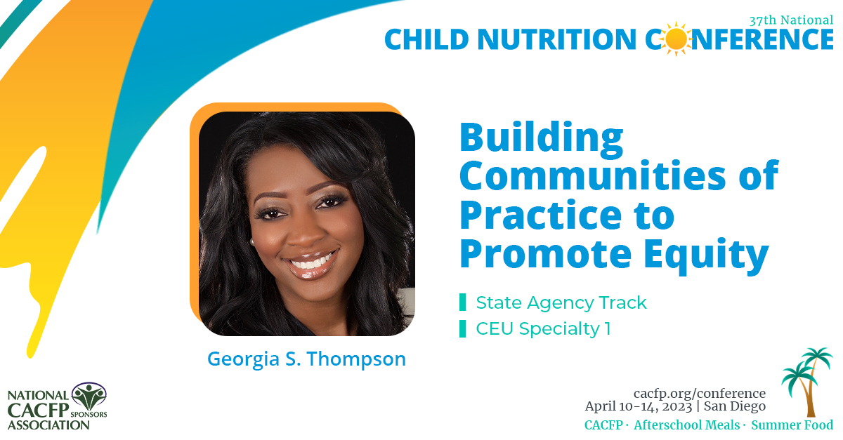 Building Communities of Practice to Promote Equity National CACFP