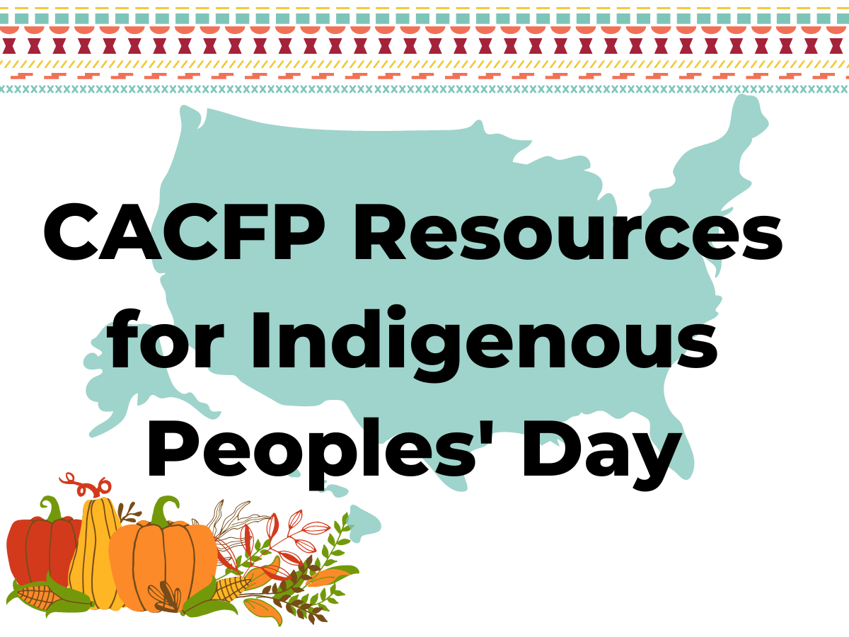 CACFP Resources for Indigenous Peoples Day 4x3 v2