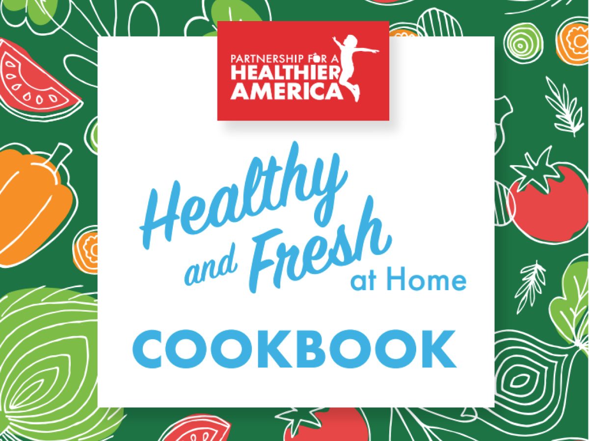 Front cover of Healthy and Fresh at Home Cookbook by Partnership for a Healthier America