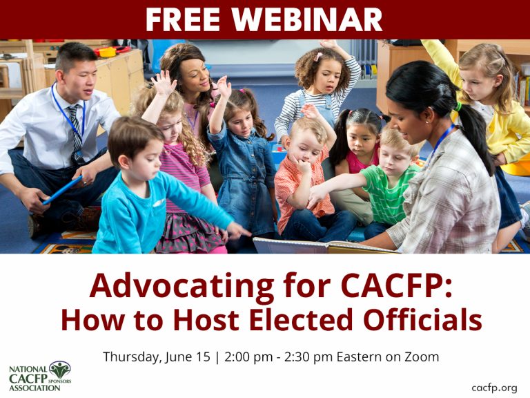 Free Webinar Advocating For Cacfp How To Host Elected Officials National Cacfp Sponsors 1536