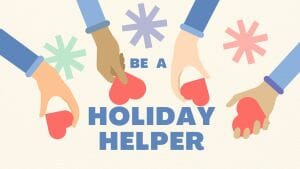 Be A Holiday Helper