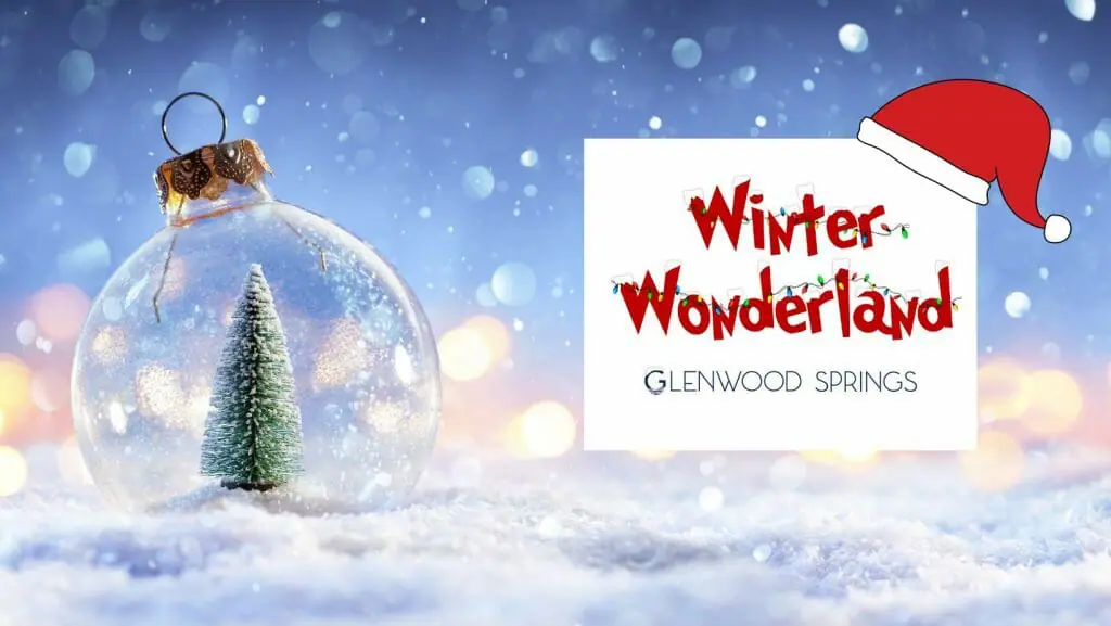 2022 Christmas In Glenwood Springs Colorado Winter Wonderland - Glenwood Springs Chamber Resort Association