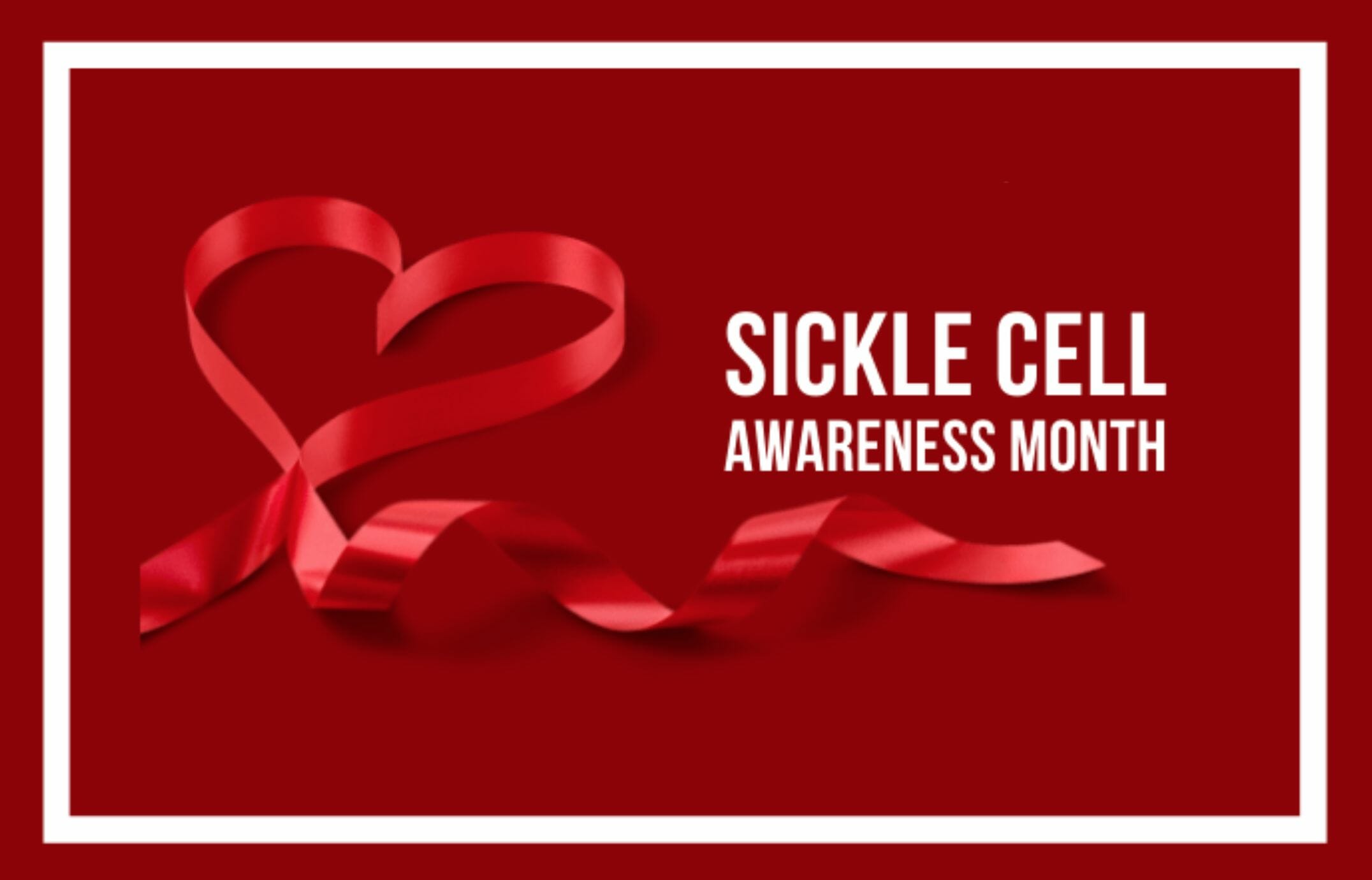 This Sickle Cell Awareness Month, We’re Working To Address