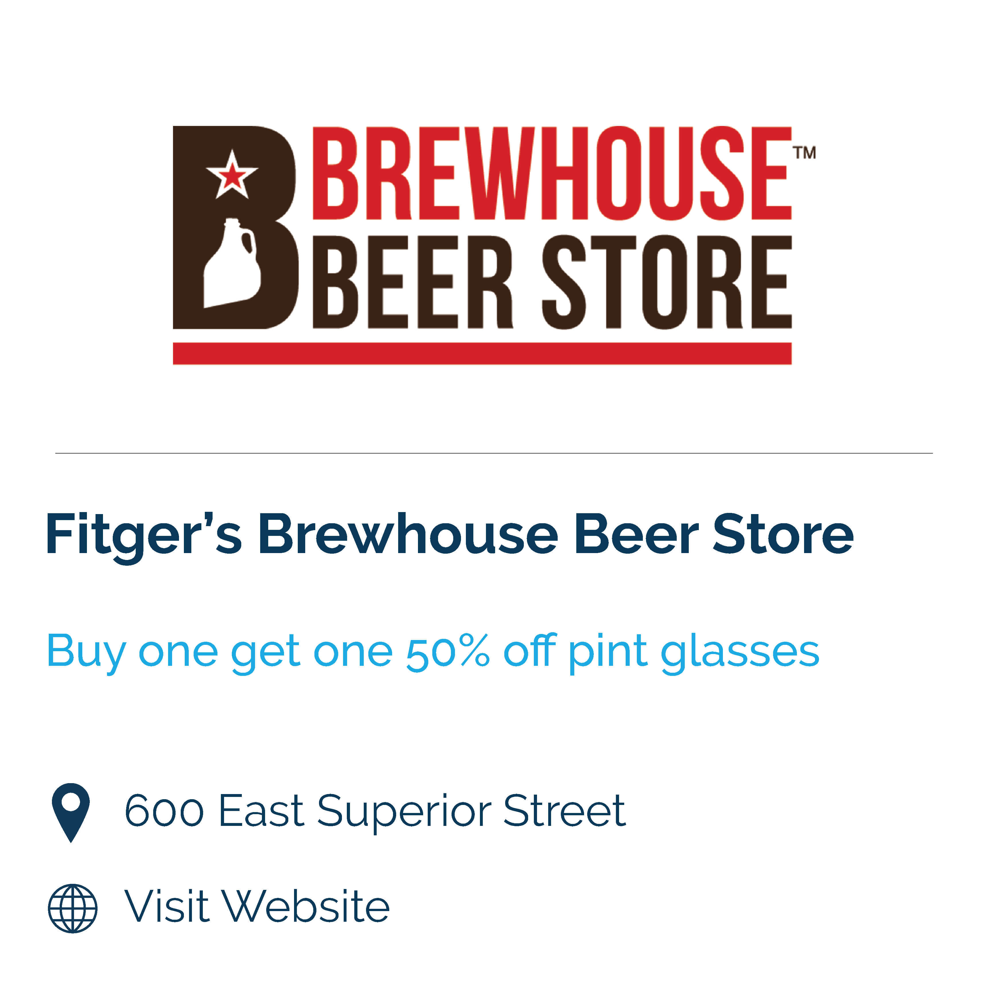 fitgers beer store. buy one get one 50% off pint glasses. 600 east superior street
