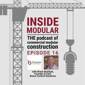 Inside Modular podcast with Brave Control Solutions