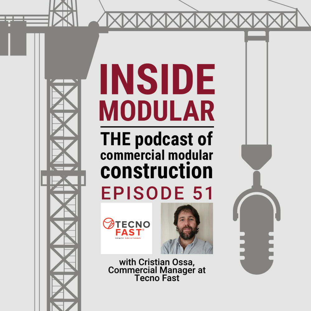 Inside Modular podcast with Cristian Ossa at Tecno Fast