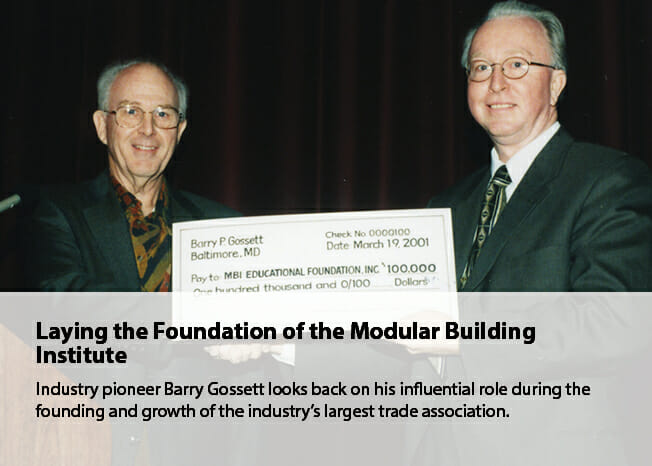 Laying the Foundation of the Modular Building Institute - An Interview with Barry Gossett