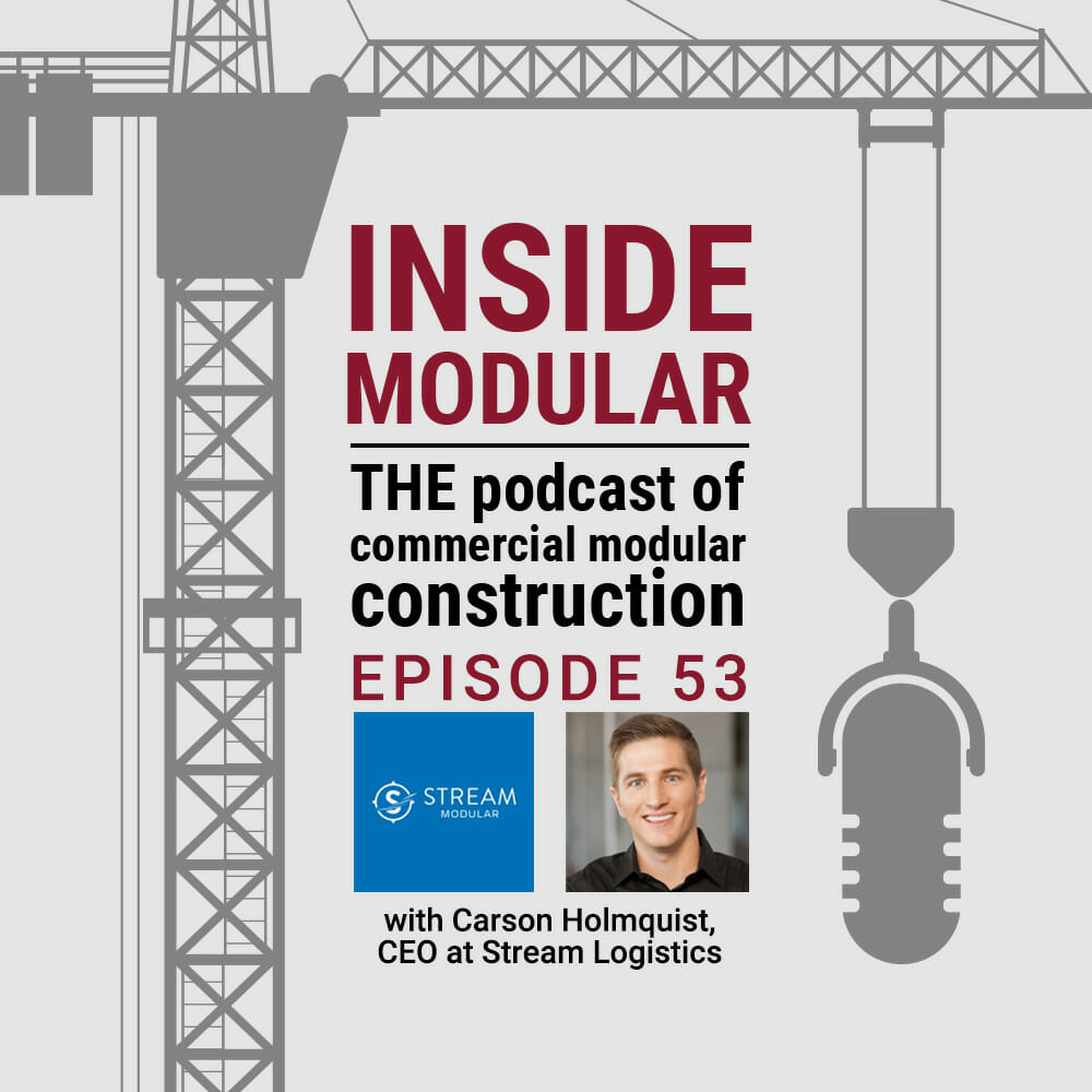 Carson Holmquist, CEO of Stream Modular, announces Stream Modular on MBI's Inside Modular podcast