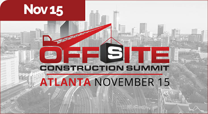 The Offsite Construction Summit heads to Atlanta, GA, on November 15, 2023. Sponsored by the Modular Building Institute