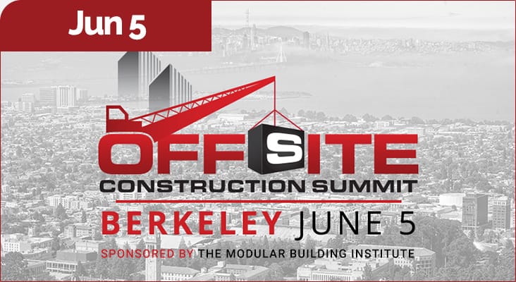 The Offsite Construction Summit, sponsored by the Modular Building Institute, returns to Berkeley, CA, June 5, 2024