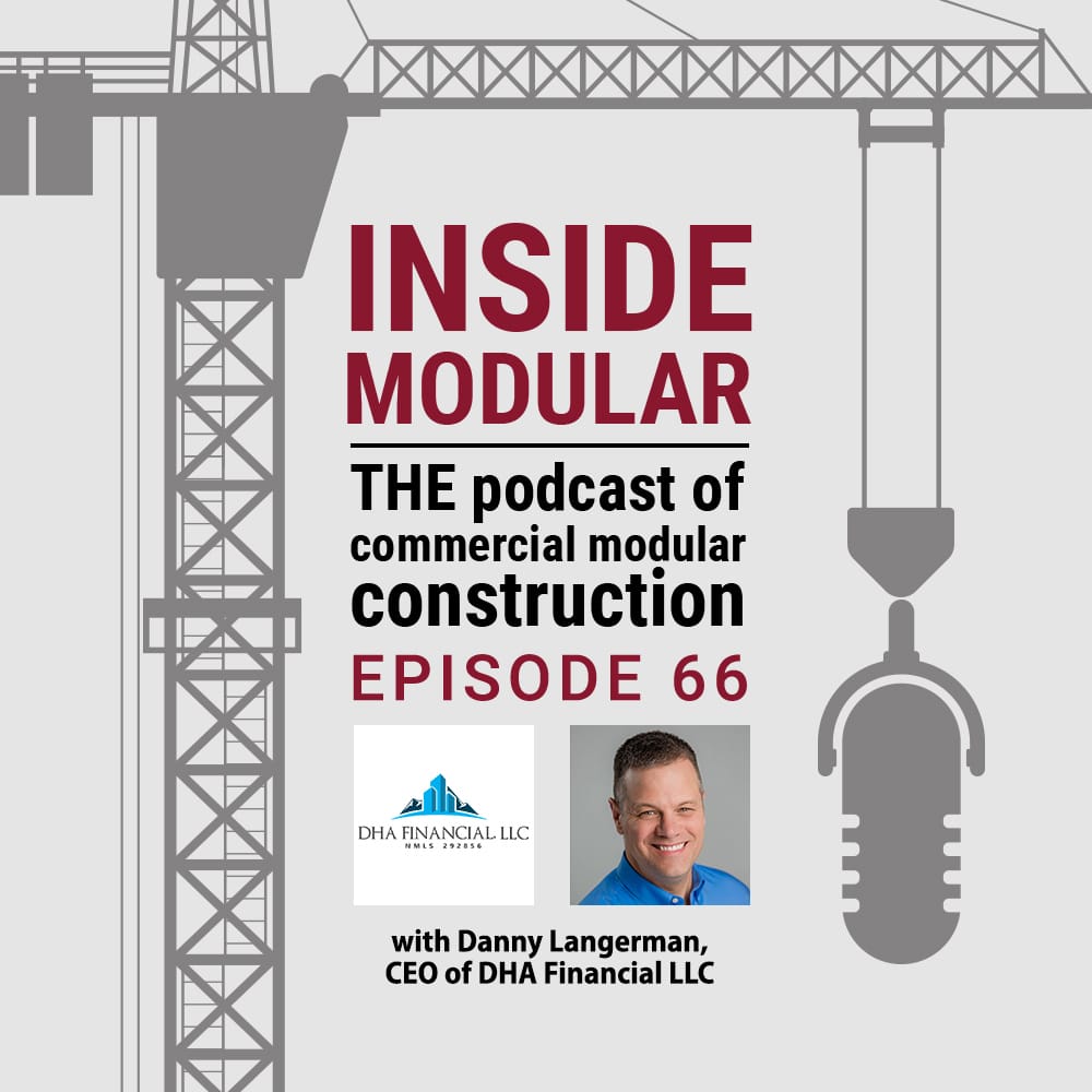 Inside Modular podcast with Danny Langerman, CEO of DHA Financial