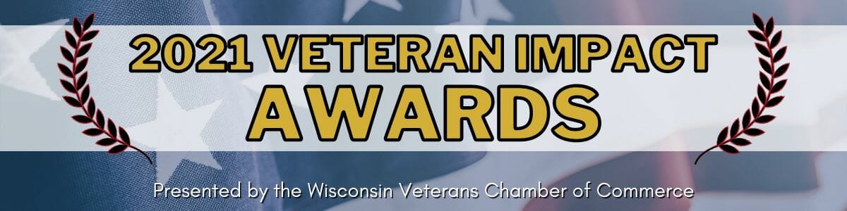 2021 Veteran Impact Award Winners Wisconsin Veterans Chamber of Commerce