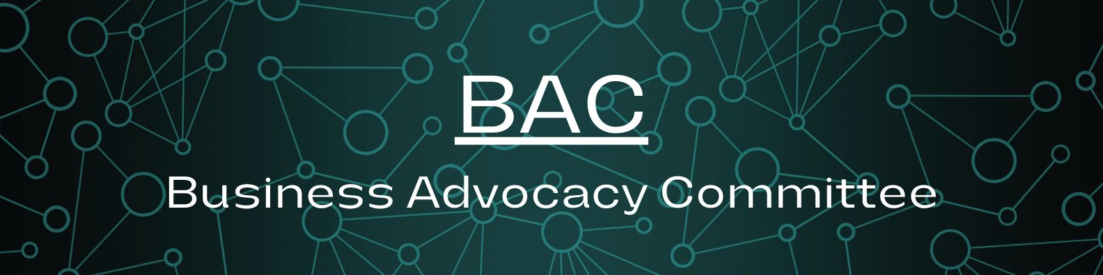 BAC Business Advocacy Committee Banner