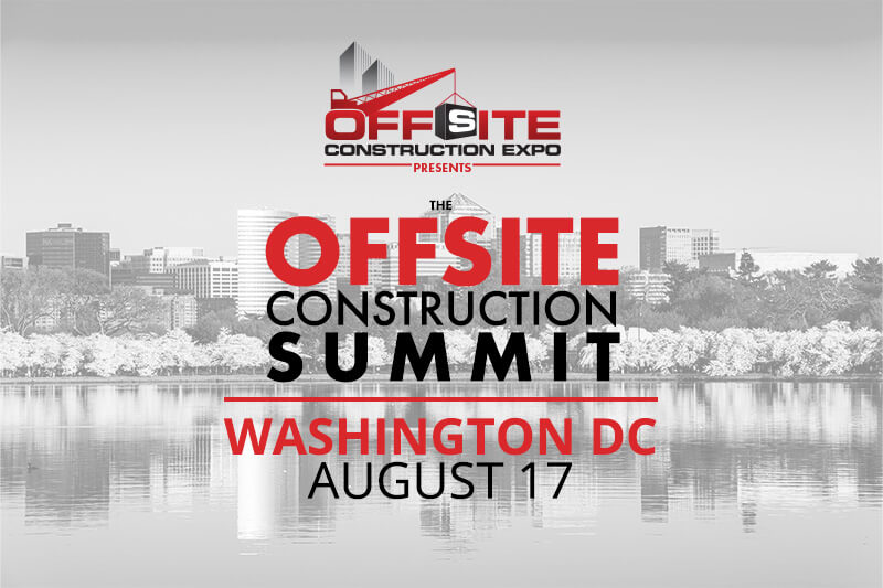 Offsite Construction Summit in Washington DC