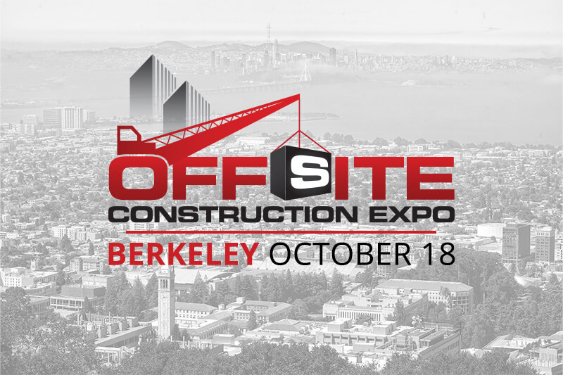 The Offsite Construction Network presents the Offsite Construction Expo in Berkeley, CA on October 18, 2023