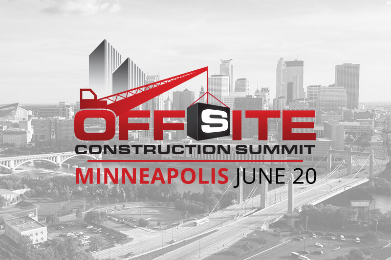 The Offsite Construction Summit comes to Minneapolis, MN, on June 20, 2024