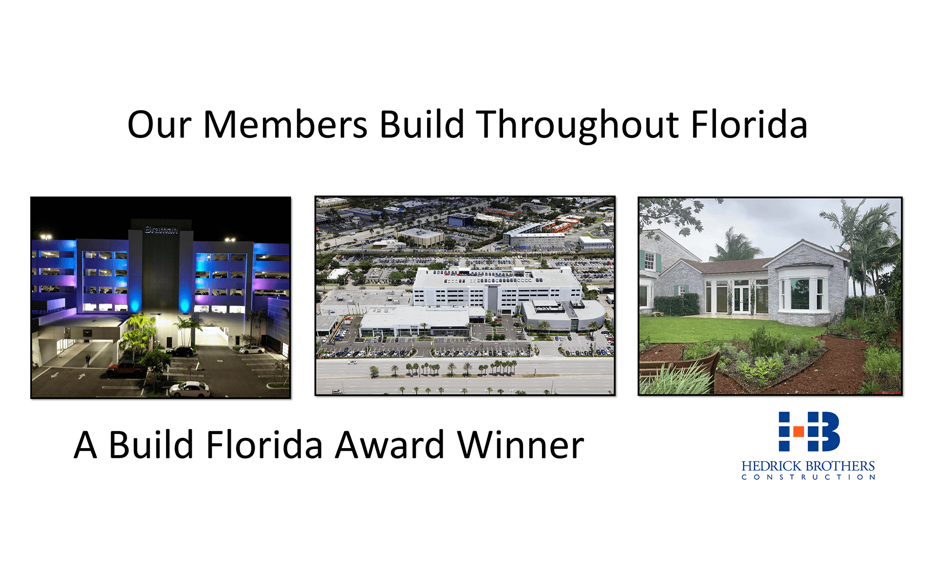 A Build Florida Award Winner Hedrik brothers