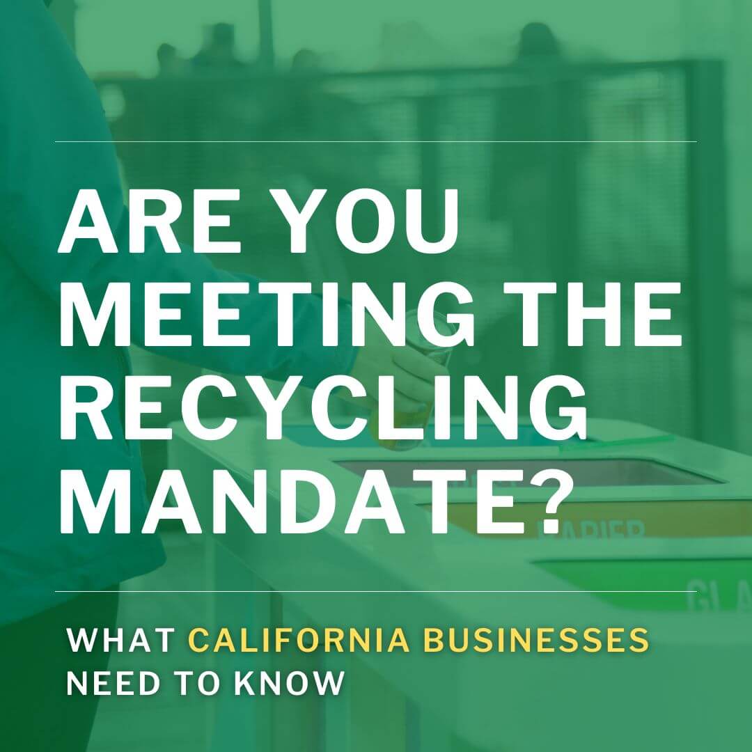 California Business Recycling Mandates