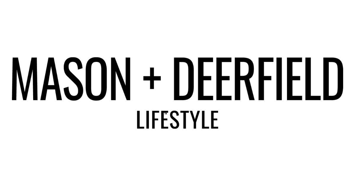 Mason + Deerfield Lifestlye