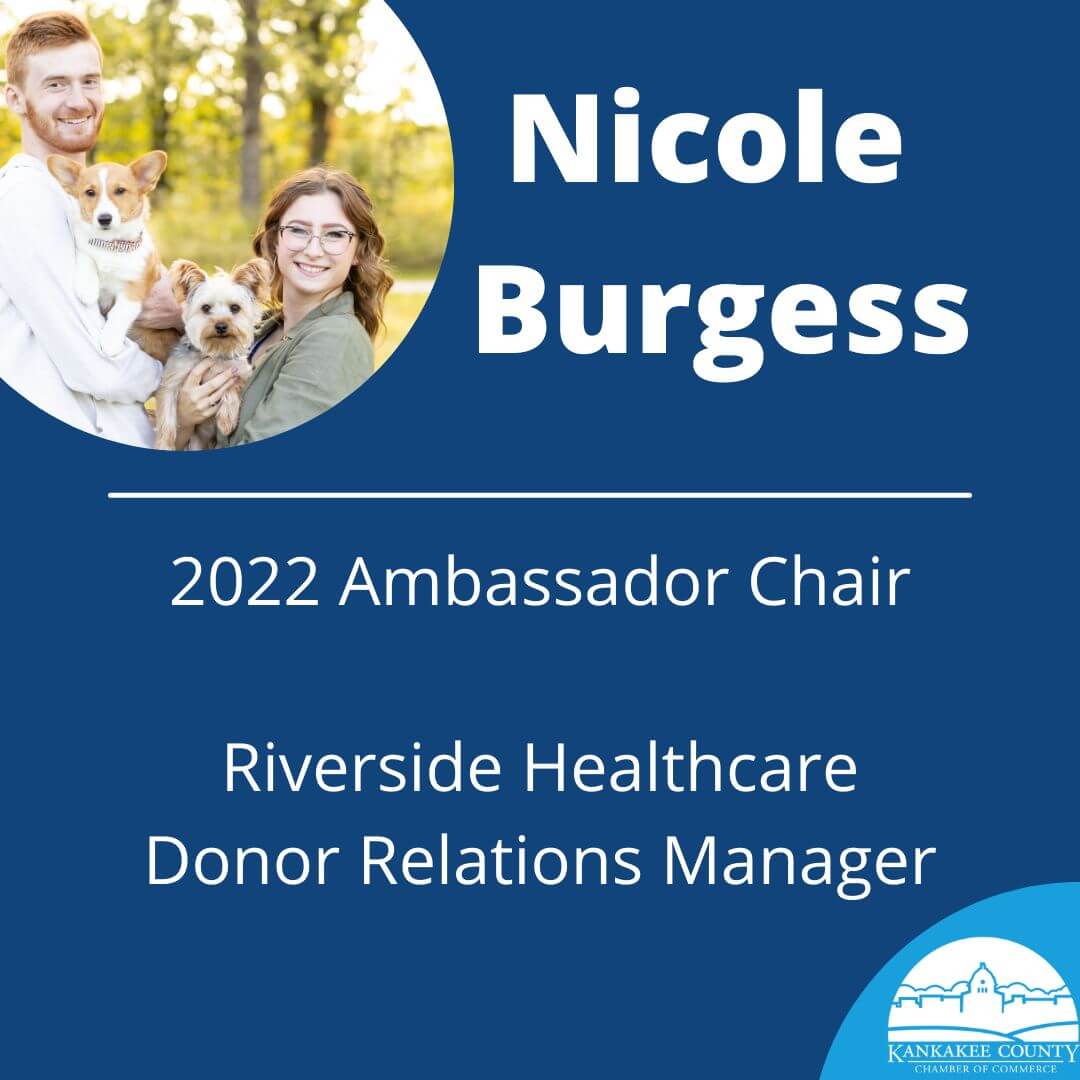 Ambassador Spotlight: Nicole Burgess, Ambassador Chair - Kankakee County  Chamber of Commerce