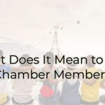 what does it mean to be a chamber member